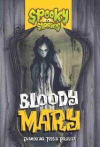 Image of Spooky Stories : Blodody Mary